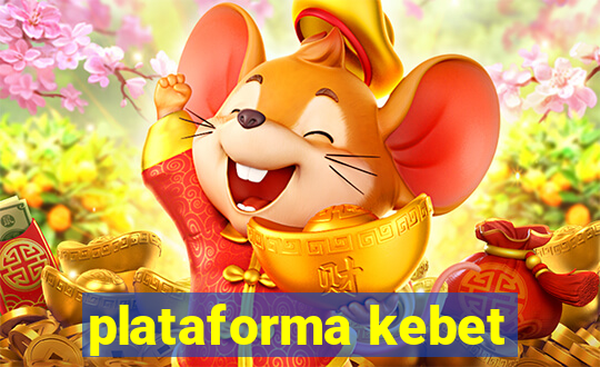 plataforma kebet